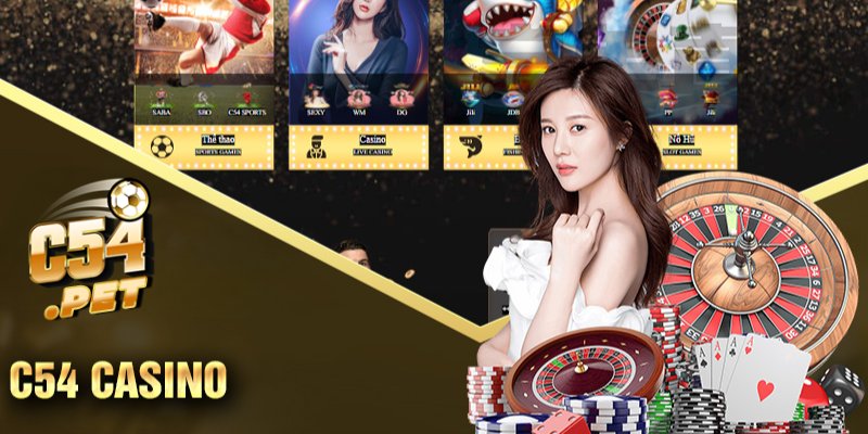 Sảnh casino của c54 có gì thú vị? 